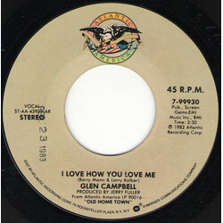 Glen Campbell I Love How You Love Me USED VINYL 7INCH 45 RPM SINGLE STEREO