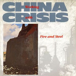 China Crisis Working With Fire And Steel USED VINYL 7INCH