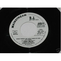Lenny Welch When There's No Such Thing As Love (It's Over) USED VINYL 7INCH 45 RPM PROMO