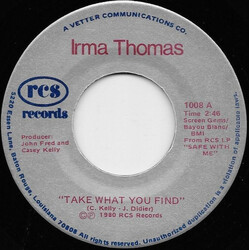 Irma Thomas Take What You Find USED VINYL 7INCH 45 RPM SINGLE