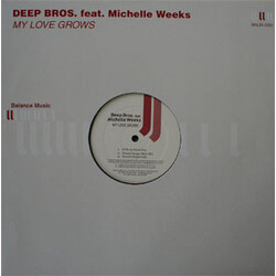 Deep Bros. / Michelle Weeks My Love Grows USED VINYL 12INCH