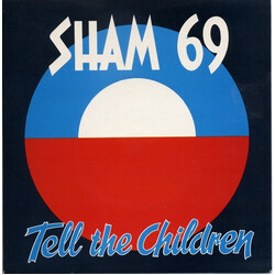 Sham 69 Tell The Children USED VINYL 7INCH 45 RPM SINGLE