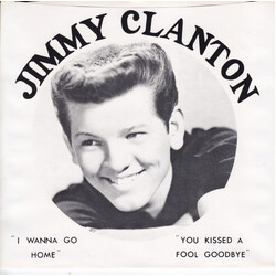 Jimmy Clanton You Kissed A Fool Good-bye / I Wanna Go Home USED VINYL 7INCH 45 RPM SINGLE