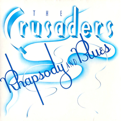 The Crusaders Rhapsody And Blues Vinyl LP USED