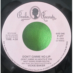 Vickie Baker Don't Gimme No Lip (Don't Gimme No Mouth If You Ain't Going Down South) USED VINYL 7INCH 45 RPM SINGLE