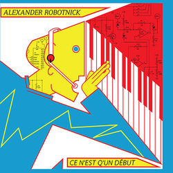 Alexander Robotnick Ce N'Est Q'Un Début Vinyl LP USED