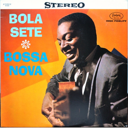 Bola Sete Bossa Nova Vinyl LP USED