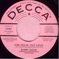 Bunny Sigler For Cryin' Out Loud / Everything's Gonna Be Alright USED VINYL 7INCH 45 RPM PROMO