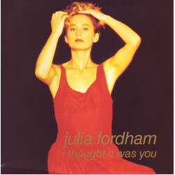 Julia Fordham I Thought It Was You USED VINYL 7INCH 45 RPM SINGLE STEREO