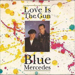 Blue Mercedes Love Is The Gun USED VINYL 12INCH 45 RPM