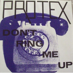 Protex Don't Ring Me Up USED VINYL 7INCH REISSUE
