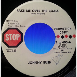Johnny Bush Rake Me Over The Coals / Jealously Insane USED VINYL 7INCH 45 RPM SINGLE PROMO