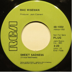 Mac Wiseman Sweet Sadness USED VINYL 7INCH 45 RPM PROMO