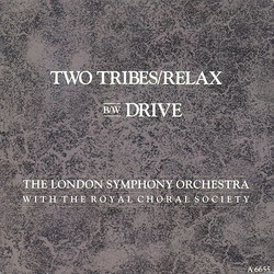 The London Symphony Orchestra / The Royal Choral Society Two Tribes/Relax b/w Drive USED VINYL 7INCH 45 RPM