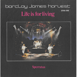 Barclay James Harvest Life Is For Living Vinyl 7" USED