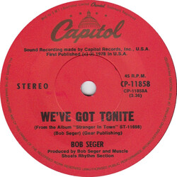 Bob Seger We've Got Tonite USED VINYL 7INCH 45 RPM SINGLE