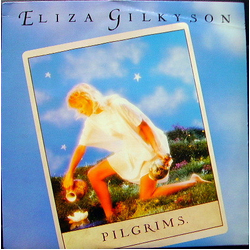 Eliza Gilkyson Pilgrims Vinyl LP USED