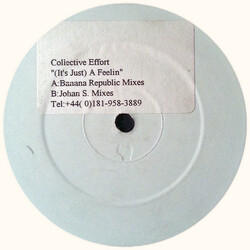 Collective Effort (2) (It's Just) A Feeling USED VINYL 12INCH 33 S RPM WHITE LABEL