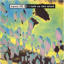 Opus III I Talk To The Wind USED VINYL 7INCH 45 RPM SINGLE