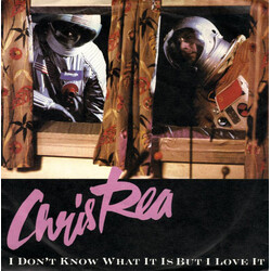Chris Rea I Don't Know What It Is But I Love It USED VINYL 7INCH 45 RPM