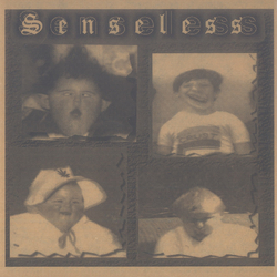 Senseless (2) / Sirup Za Izkašljevanje Senseless / Sirup Za Izkašljevanje Vinyl 7" USED
