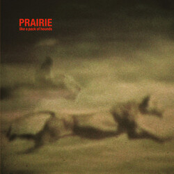Prairie Like A Pack Of Hounds Vinyl LP USED