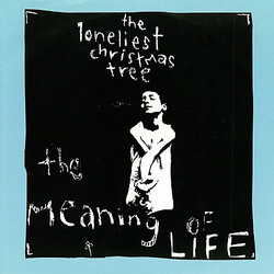 The Loneliest Christmas Tree The Meaning Of Life VINYL 7" USED