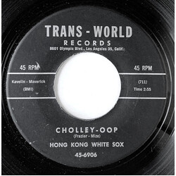 Hong Kong White Sox / Brumley Prunk Cholley-Oop / He'd Better Go USED VINYL 7INCH 45 RPM