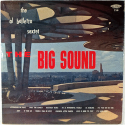 The Al Belletto Sextet The Big Sound Vinyl LP USED