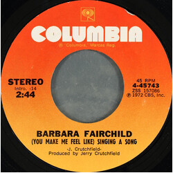 Barbara Fairchild (You Make Me Feel Like) Singing A Song / Teddy Bear Song USED VINYL 7INCH 45 RPM SINGLE REISSUE STYRENE STEREO