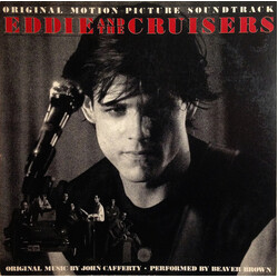 John Cafferty And The Beaver Brown Band Eddie And The Cruisers (Original Motion Picture Soundtrack) Vinyl LP USED