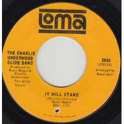 The Charlie Underwood Glide Band It Will Stand USED VINYL 7INCH 45 RPM