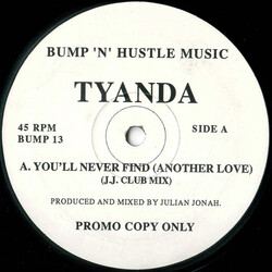 Tyanda You'll Never Find (Another Love) USED VINYL 12INCH 45 RPM PROMO