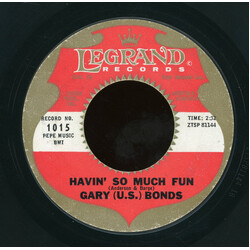 Gary U.S. Bonds Havin' So Much Fun / Dear Lady USED VINYL 7INCH 45 RPM SINGLE STYRENE