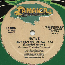 Native (9) Love Ain't No Holiday USED VINYL 12INCH PROMO