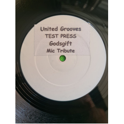 United Grooves Collective / GodsGift MIC Tribute USED VINYL 12INCH WHITE LABEL SINGLE SIDED TEST PRESSING