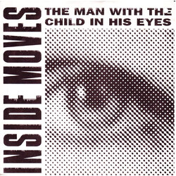 Inside Moves The Man With The Child In His Eyes USED VINYL 7INCH