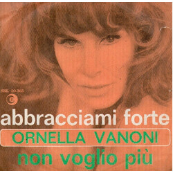 Ornella Vanoni Abbracciami Forte / Non Voglio Più USED VINYL 7INCH 45 RPM
