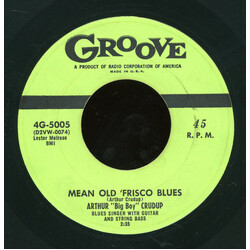 Arthur "Big Boy" Crudup Mean Old Frisco Blues USED VINYL 7INCH 45 RPM