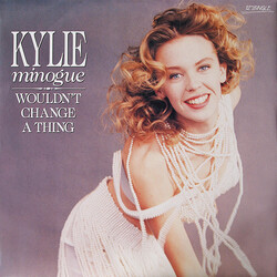 Kylie Minogue Wouldn't Change A Thing USED VINYL 12INCH 45 RPM SINGLE LIMITED EDITION