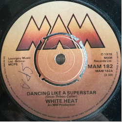 White Heat (5) Dancing Like A Superstar Vinyl 7" USED