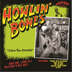 Howlin Bones Juice The Goose Vinyl LP USED