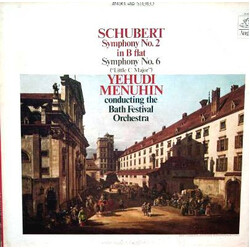Franz Schubert / Yehudi Menuhin / Bath Festival Orchestra Symphony Nº. 2 In B Flat / Symphony Nº. 6 ("Little C Major") Vinyl LP USED