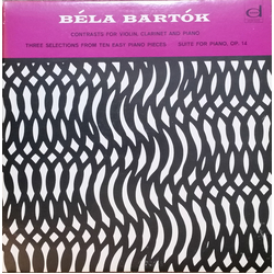 Béla Bartók Contrasts For Violin, Clarinet And Piano / Three Selections From Ten Easy Piano Pieces / Suite For Piano, Op. 14 Vinyl LP USED