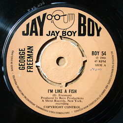 George Freeman (3) I'm Like A Fish / Why Are You Doing This To Me USED VINYL 7INCH 45 RPM