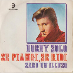 Bobby Solo Se Piangi, Se Ridi USED VINYL 7INCH 45 RPM SINGLE