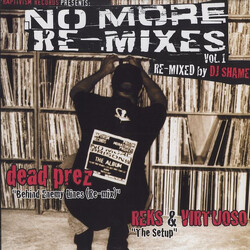 DJ Shame / Dead Prez / Reks / Virtuoso (2) No More Re-Mixes Vol 1: Behind Enemy Lines / The Setup USED VINYL 12INCH 33 S RPM