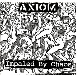 Axiom (13) Impaled By Chaos USED VINYL 7INCH TEST PRESSING 33 S RPM
