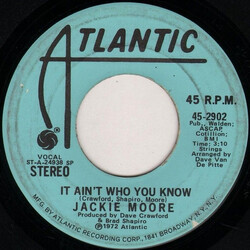Jackie Moore It Ain't Who You Know USED VINYL 7INCH 45 RPM SINGLE PROMO STEREO MONO