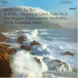 Claude Debussy / Maurice Ravel / Erich Leinsdorf / Los Angeles Philharmonic Orchestra La Mer / Daphnis & Chloé (Suite No. 2) Vinyl LP USED